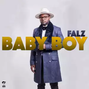 Falz - Baby Boy